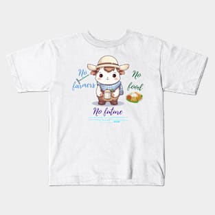 No Farmers No Cow No Food No Future Kids T-Shirt